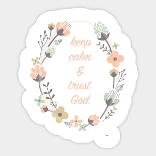 Keep Calm and Trust God Sticker